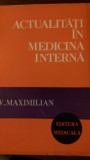 Actualitati in medicina interna V.Maximilian 1978