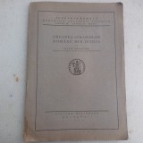 ORIGINEA COLONIILOR ROM&Acirc;NE DIN ISTRIA-SILVIU DRAGOMIR-1924 X3.
