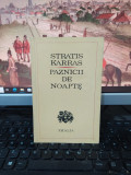 Stratis Karras, Paznicii de noapte, editura Univers, Thalia, București 1975, 213