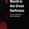 World in the Great Darkness: Essays of political and social commentary