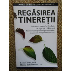 Regasirea tineretii prin miracolul reparatiei naturale de ADN - Ronald Pero
