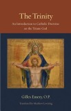 The Trinity: An Introduction to Catholic Doctrine on the Triune God