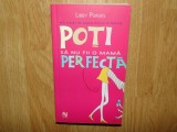 Poti sa nu fii o mama perfecta -Libby Purves