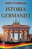 Istoria Germaniei - 2022 - Mary Fulbrook (V276)
