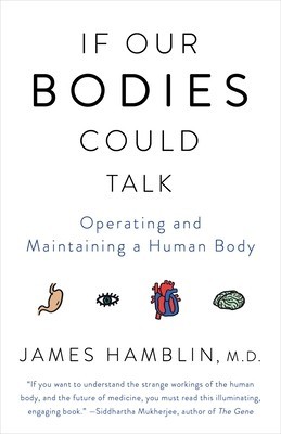 If Our Bodies Could Talk: A Guide to Operating and Maintaining a Human Body foto