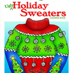 Creative Haven Ugly Holiday Sweaters Coloring Book