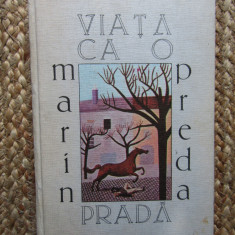 VIATA CA O PRADA - Marin Preda (edit. Cartea Romaneasca)