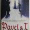 Pavel &amp; I (editie in limba engleza) &ndash; Dan Vyleta
