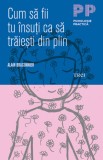 Cum sa fii tu insuti ca sa traiesti din plin - Trei