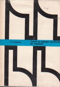 L. M. Goldenberg - Teoria si calculul circuitelor de impulsuri foto