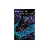 How Far the Light Reaches: A Life in Ten Sea Creatures