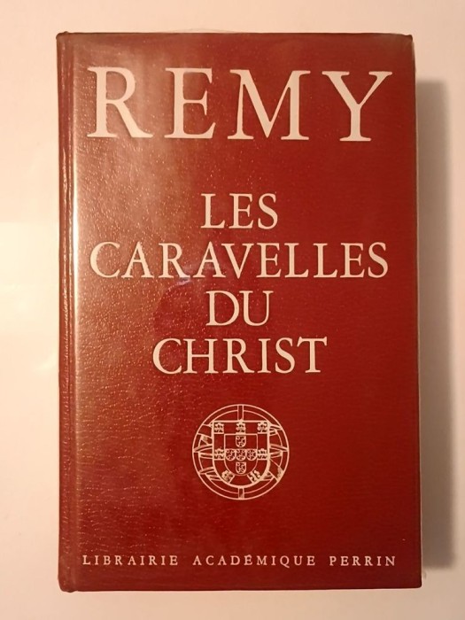 Remy - Les caravelles du Christ