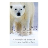 Cumpara ieftin Carte Ice Bear: Viața Urșilor Polari Arctici, &Icirc;ncălzirea Globală, &Icirc;n Engleză