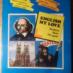 ENGLISH MY LOVE. STUDENT'S BOOK 9TH GRADE-RADA BALAN SI COLAB.