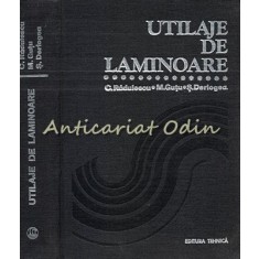 Utilaje De Laminoare - C. Radulescu, M. Gutu, S. Derlogea