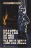 Noaptea de sub talpile mele