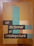 Un dictionar al intelepciunii - Theofil Simenschy (vol l)