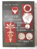 Cumpara ieftin &quot;DESCOPERIRI ARHEOLOGICE NUMISMATICE LA EST DE CARPATI in Secolele V-XI&quot;, 1997, Alta editura