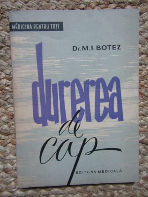 Durerea de cap &amp;ndash; M.I.Botez foto