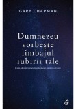 Cumpara ieftin Dumnezeu vorbeste limbajul iubirii tale