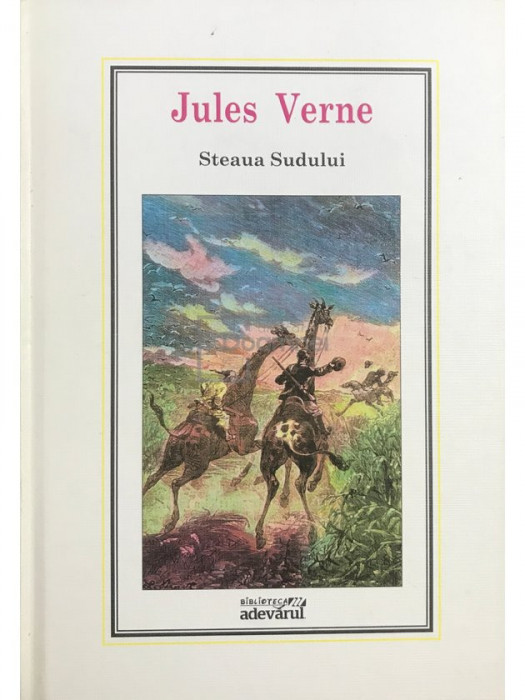 Jules Verne - Steaua sudului (editia 2010)