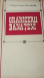 GRANICERII BANATENI LIVIU GROZA BANAT