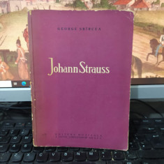 George Sbîrcea Sbârcea, Johan Strauss, editura Muzicală, București 1963, 213