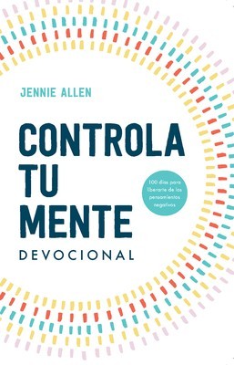Controla Tu Mente. Devocional / Stop the Spiral. Devotional foto