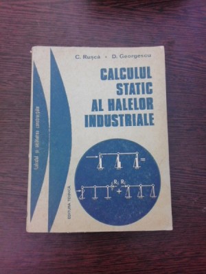 CALCULUL STATIC AL HALELOR INDUSTRIALE - C. RUSCA foto