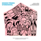 Minden t&eacute;rben gyerekekkel - Online &eacute;s Offline K&ouml;z&ouml;ss&eacute;gi Tervez&eacute;s Gyerekk&ouml;z&ouml;ss&eacute;gekkel