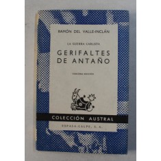 LA GUERRA CARLISTA - GERIFALTES DE ANTANO de RAMON DEL VALLE - INCLAN , 1970