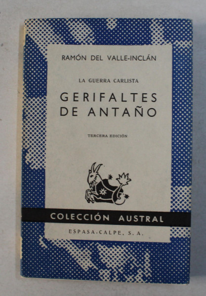 LA GUERRA CARLISTA - GERIFALTES DE ANTANO de RAMON DEL VALLE - INCLAN , 1970