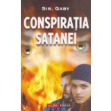 Conspiratia Satanei - Sir Gaby