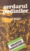 Carte Roman Istoric Valentin Berbecaru - Serdarul Podinilor, Editura Eminescu, 1982, 285 pagini, brosata, stare buna