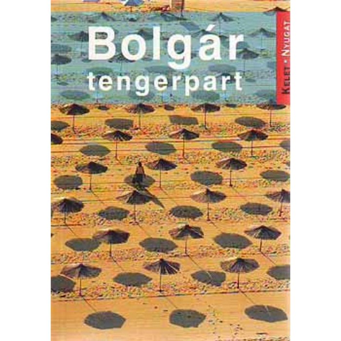 Bolg&aacute;r tengerpart - Az &uacute;j eur&oacute;pai rivi&eacute;ra - S&oacute;s Judit