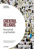 Creierul religios. Neurostiinta si spiritualitate. Volumul 40. Descopera Neurostiinta, Litera