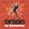 Orson - No Tomorrow CD Maxi Enh Mercury