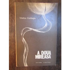 Viorica Ciorbagiu - A Doua Mireasa ( dedicatie , autograf )