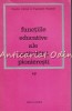 Functiile Educative Ale Activitatii Pionieresti - Virgiliu Radulian, Elena Irimie, Ioana Popescu-Tuta, Editura Politica, 1972, Pedagogie