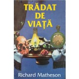 TRADAT DE VIATA-RICHARD MATHESON-240189
