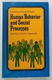 HUMAN BEHAVIOUR AND SOCIAL PROCESS , AN INTERACTIONIST APPROACH by ARNOLD M . ROSE , 1977
