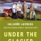 Under the Glacier