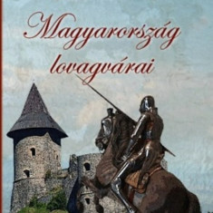 Magyarország lovagvárai - Mikszáth Kálmán