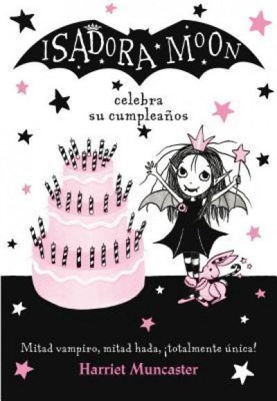 Isadora Moon Celebra Su Cumpleanos (Isadora Moon 3) / Isadora Moon Has a Birthday (Isadora Moon, Book 3)