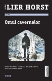 Cumpara ieftin Omul cavernelor/Jorn Lier Horst