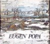Eugen Popa, Album Arta - Prefata Dan Grigorescu, 1982, Meridiane, Coperta Cartonata