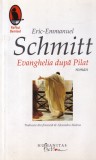 Eric-Emmanuel Schmitt - Evanghelia dupa Pilat