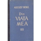 Din Viata Mea, Partea a III-a