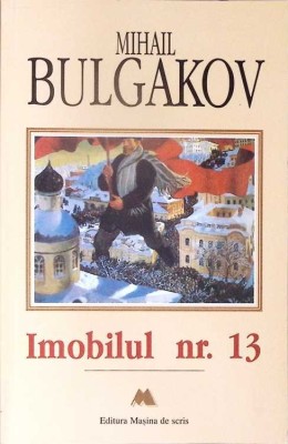 IMOBILUL NR. 13-MIHAIL BULGAKOV-277269 foto