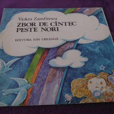 Carte veche pt.copii 1985-Zbor de cantec peste nori-violeta zamfirescu,E.Creanga